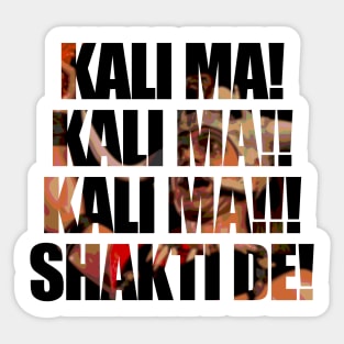 Kali Ma Shakti De! Sticker